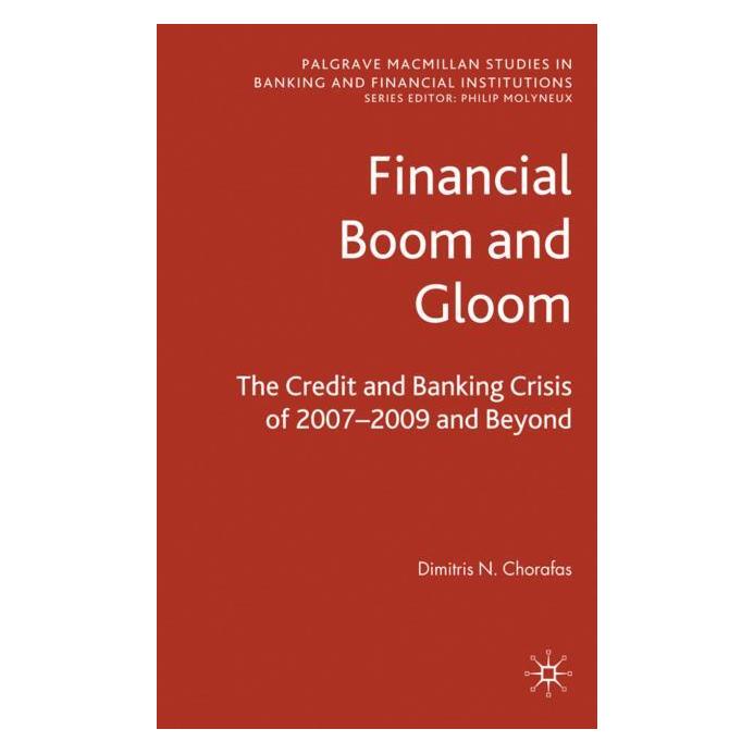 Palgrave Macmillan Uk Chorafas:Financial Boom and Gloom (Englisch, D. Chorafas, Dimitris N. Chorafas) (63027909)