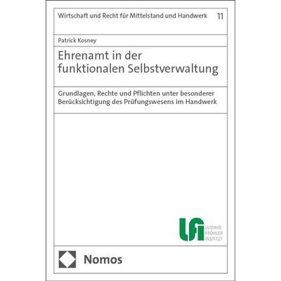 Ehrenamt in der funktionalen Selbstverwaltung, Taschenbuch von Patrick Kosney, Nomos, 978-3-7560-1506-1