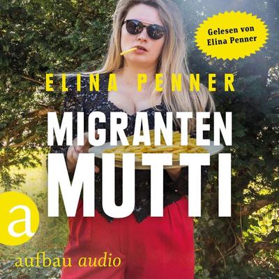 Migrantenmutti - Elina Penner, Audio, 9783757011048