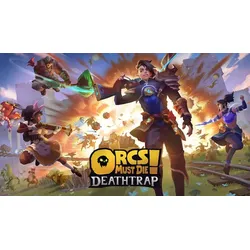 Orcs Must Die! Deathtrap