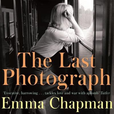 The Last Photograph - Emma Chapman, Audio, 9781509844746