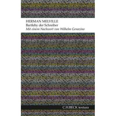 Bartleby der Schreiber, Taschenbuch von Herman Melville, C.H. Beck, 978-3-406-62420-9