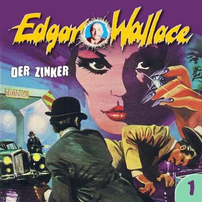 Der Zinker - Edgar Wallace,George Chevalier, Audio, 4260507151049