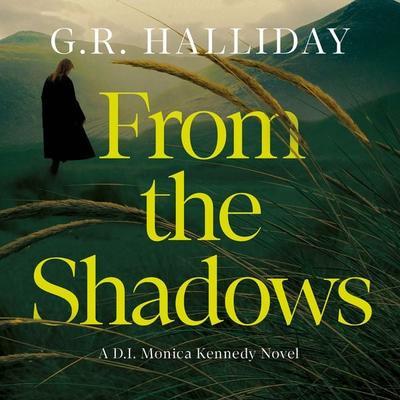 From the Shadows - G.R. Halliday, Audio, 9781836434597
