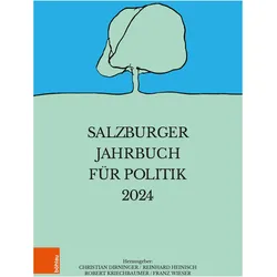 Salzburger Jahrbuch fr Politik 2024, Fachbücher von Robert Kriechbaumer, Reinhard Heinisch, Christian Dirninger, Franz Wieser