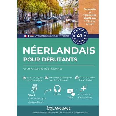 Apprendre le néerlandais pour débutants : Cours A1 avec audio et exercices, Taschenbuch von CoLanguage Academy, CoLanguage Publishing