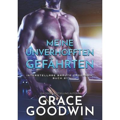 Meine unverhofften Gefährten, Taschenbuch von Grace Goodwin, Tolino media, 978-3-7579-3151-3