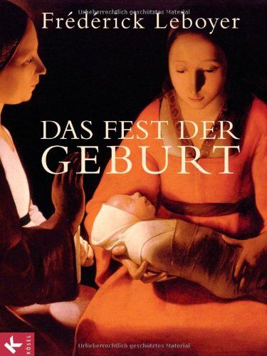 Frédérick Leboyer - Das Fest der Geburt - Preis vom 07.10.2026 11:45:10 h