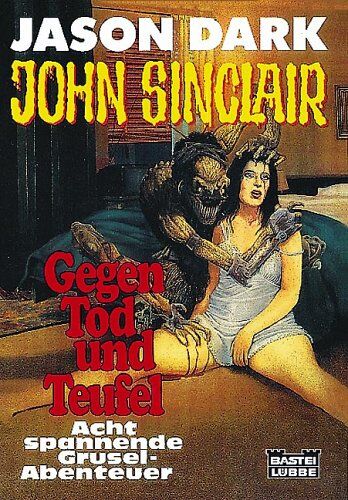 Jason Dark - John Sinclair, Gegen Tod und Teufel, Jubiläumsband - Preis vom 10.10.2026 11:48:34 h