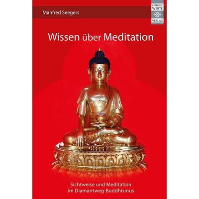 Wissen über Meditation, Taschenbuch von Manfred Seegers, Zeitlose Werte, 978-3-9815295-0-0