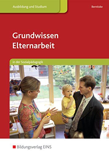 Fred Bernitzke - Grundwissen Elternarbeit: in der Sozialpädagogik: Schülerband - Preis vom 09.10.2026 07:28:09 h