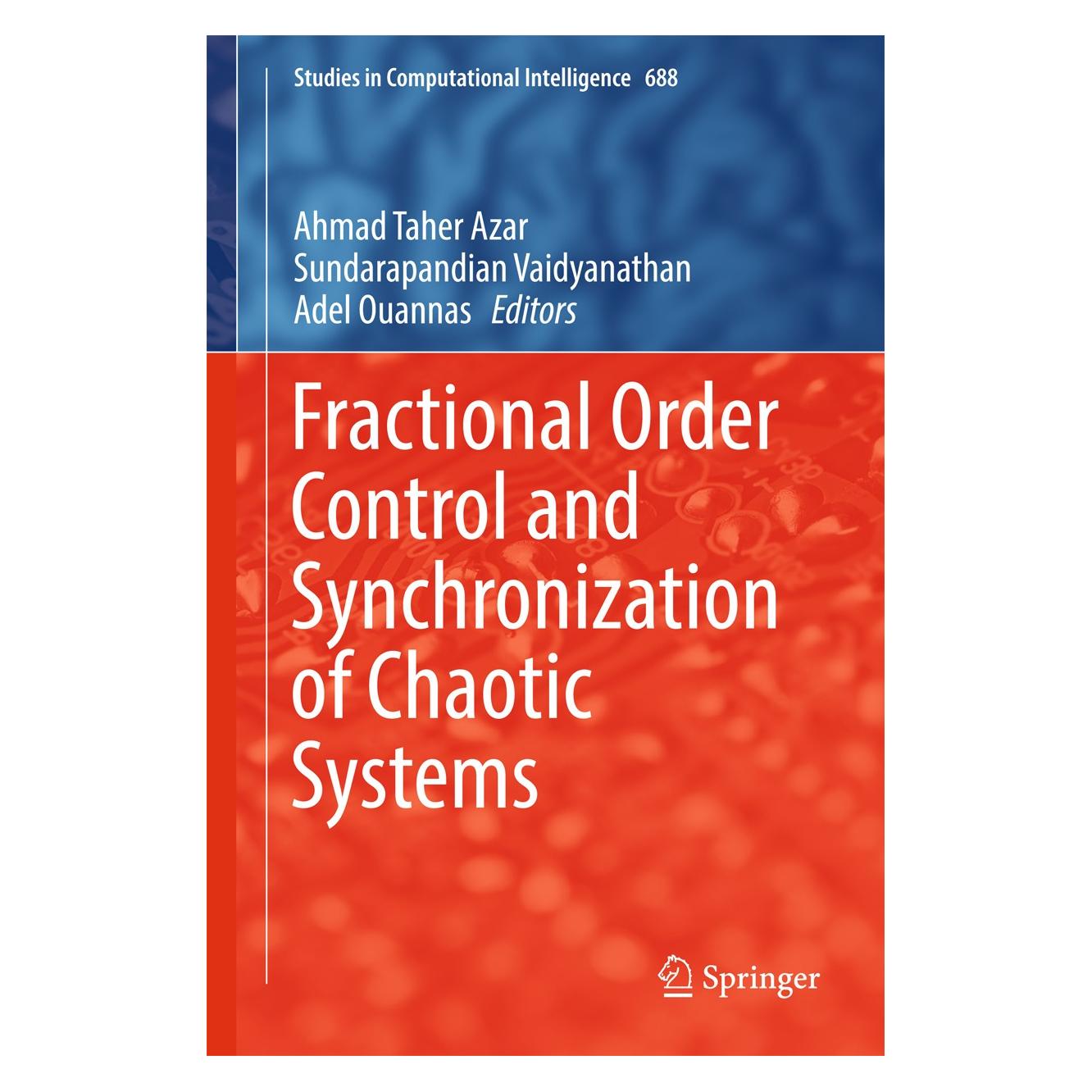 Springer Fractional Order Control and Synchroniz (Englisch, Hardcover, Adel Ouannas, Ahmad Taher Azar, Sundarapandian Vaidyanathan) (9783319502489)