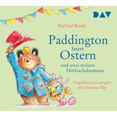 Paddington feiert Ostern und zwei weitere Hörbuchabenteuer - Michael Bond, CD, 9783742434340