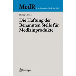 Die Haftung der Benannten Stelle für Medizinprodukte, Fachbücher von Philipp Gärtner
