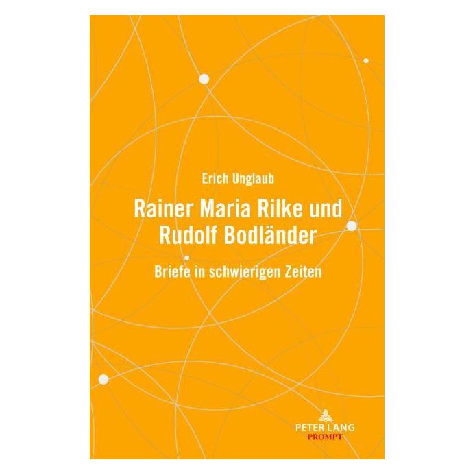 Peter Lang RainerMariaRilkeundRudolfBodländer (Deutsch, Softcover, Erich Unglaub) (64889604)