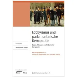 Lobbyismus und parlamentarische Demokratie, Fachbücher von Andreas Schulz, Thorsten Holzhauser