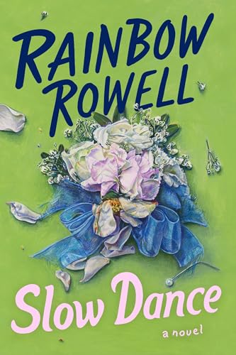 Rainbow Rowell - Slow Dance: A Novel - Preis vom 11.10.2026 03:10:56 h
