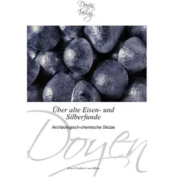 Über alte Eisen- und Silberfunde, Sachbücher von Ernst Freiherr von Bibra, Ernst von Bibra
