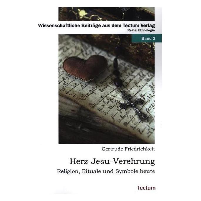 Tectum Herz-Jesu-Verehrung (Deutsch, Gertrude Friedrichkeit, 2010) (56137376)