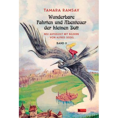 Wunderbare Fahrten und Abenteuer der kleinen Dott., Gebundene Ausgabe von Tamara Ramsay, Berlinica Publishing, 978-3-96026-037-0