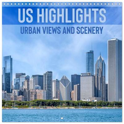US HIGHLIGHTS Urban views and scenery (Wall Calendar 2027 12 × 12 Inch) CALVENDO 12 Month Wall Calendar