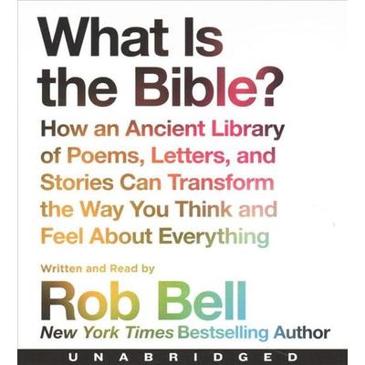 What Is the Bible? - Rob Bell, Audio, 9780062850911