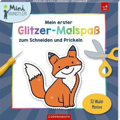 Mein erster Glitzer-Malspaß zum Schneiden und Prickeln, Zubehör von Maike Taddicken, Coppenrath, 978-3-649-65032-4
