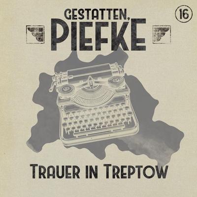 Trauer in Treptow - Silke Walter, Audio, 4260507210524