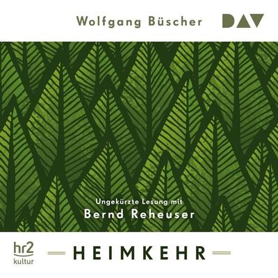 Heimkehr - Wolfgang Büscher, Audio, 9783742417008