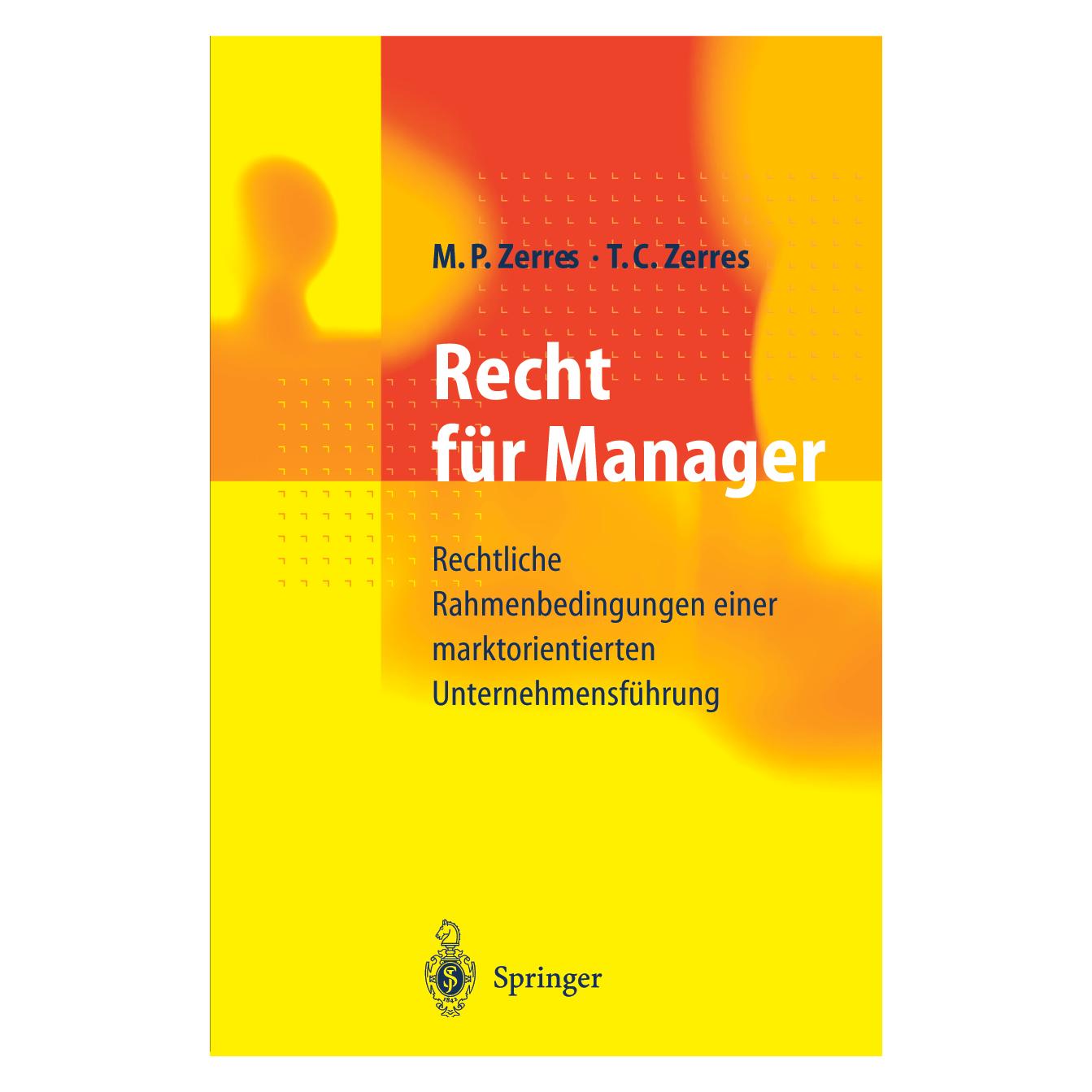 Springer Recht für Manager (Deutsch, Softcover, Michael P. Zerres, Thomas C. Zerres) (55517782)