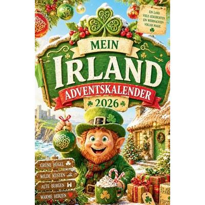 Mein Irland Adventskalender 2026, Taschenbuch von Ellie Parry, Elizalde Publishing, 978-94-039-4842-3