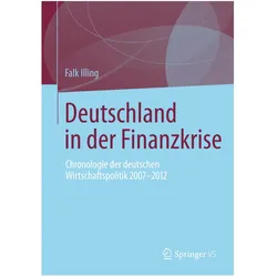 Deutschland in der Finanzkrise, Fachbücher von Falk Illing