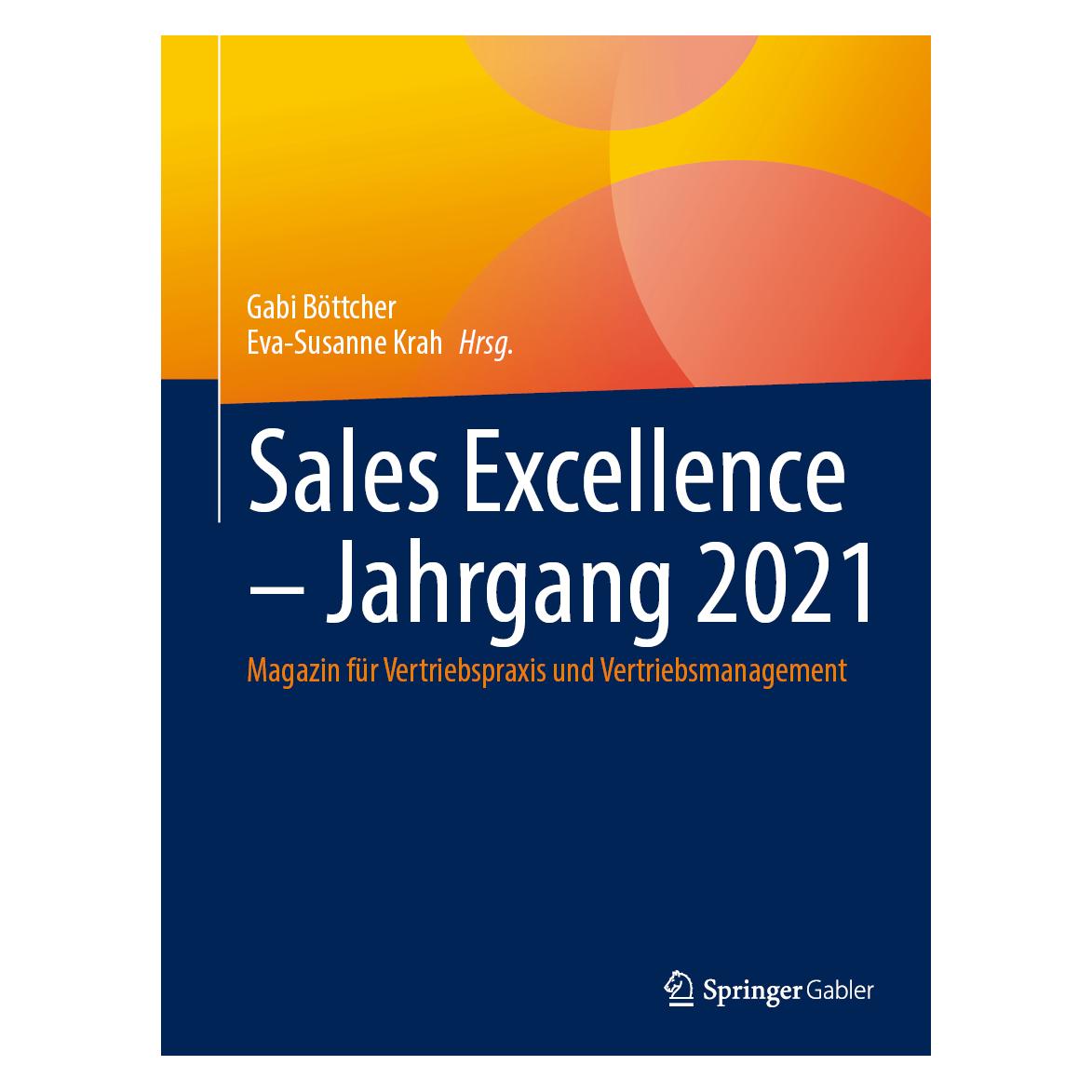 Springer Sales Excellence - Jahrgang 2021 (Deutsch, Hardcover, Eva-Susanne Krah, Gabi Böttcher) (67844504)