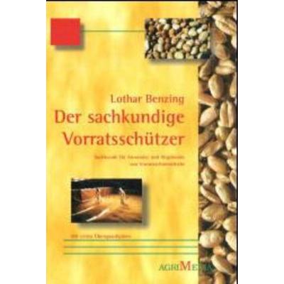 Der sachkundige Vorratsschützer, Taschenbuch von Benzing Lothar, Erling Verlag, 978-3-86037-115-2