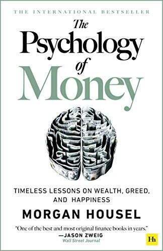 Morgan Housel - The Psychology of Money: Timeless Lessons on Wealth, Greed, and Happiness - Preis vom 13.10.2026 19:28:25 h