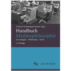 Handbuch Medienphilosophie, Fachbücher von Gerhard Schweppenhäuser