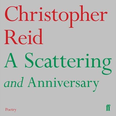 A Scattering and Anniversary - Christopher Reid, Audio, 9780571358144