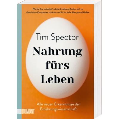 Nahrung fürs Leben, Taschenbuch von Tim Spector, DuMont Buchverlag, 978-3-7558-0538-0