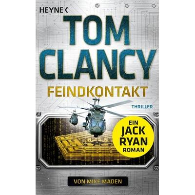 Feindkontakt, Taschenbuch von Tom Clancy,Marc Cameron, Heyne