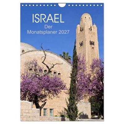 Israel - Der Monatsplaner 2027 (Wandkalender 2027 DIN A4 hoch), CALVENDO Monatskalender