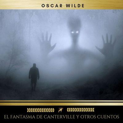 El Fantasma de Canterville y otros cuentos - Oscar Wilde, Audio, 9782291041931