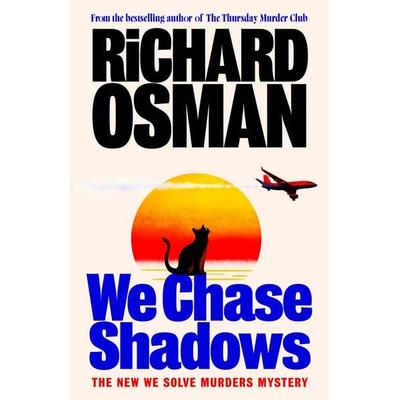 We Chase Shadows, Gebundene Ausgabe von Richard Osman, Penguin Books UK, 978-0-241-74589-2