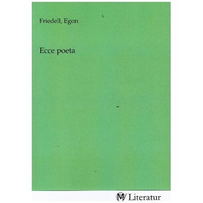 Ecce poeta, Taschenbuch von , MV-Literatur, 978-3-7535-2979-0