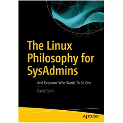 The Linux Philosophy for SysAdmins, Fachbücher von David Both