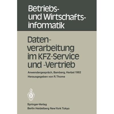 Datenverarbeitung im KFZ-Service und -Vertrieb, Taschenbuch von , Springer Berlin, 978-3-540-12005-6