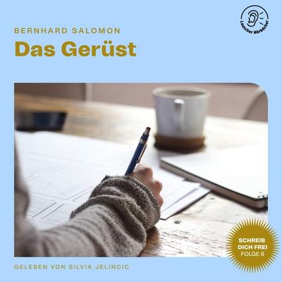 Das Gerüst (Schreib dich frei, Folge 8) - Bernhard Salomon, Audio, 9783991459675