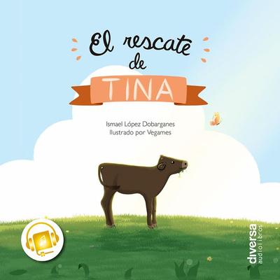 El rescate de Tina - Ismael López Dobarganes, Audio, 9788418087158