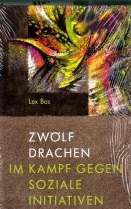 Lex Bos - Zwölf Drachen im Kampf mit sozialen Initiativen - Preis vom 09.10.2026 07:28:09 h