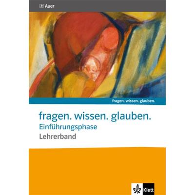 Band für die Einführungsphase. Katholische Religion, Geheftet von , Klett Schulbuchverlag, 978-3-12-006944-7