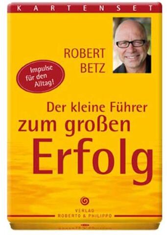 Betz, Robert T. - Der kleine Führer zum großen Erfolg, Kartenset - Preis vom 09.10.2026 07:28:09 h